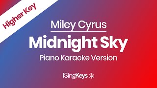 Midnight Sky  Miley Cyrus  Piano Karaoke Instrumental  Higher Key [upl. by Anovahs706]