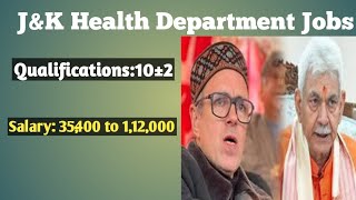 JK Health Department jobs  Health department vacancies  Qualifications 102 [upl. by Flatto420]