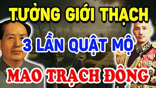 RỢN NGƯỜI Khi Tưởng Giới Thạch Đập Phá Mộ Tổ MAO TRẠCH ĐÔNG 3 Lần Liên Tiếp   Triết Lý Tinh Hoa [upl. by Krein]