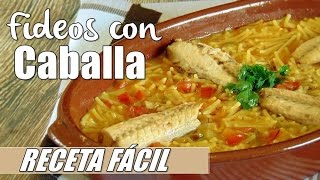 RECETA FIDEOS CON CABALLA CONSERVAS EMPERATRIZ [upl. by Akenehs]