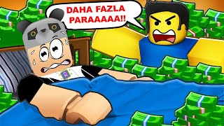 Daha Fazla Para Toplamam Lazım   Roblox NEED MORE MONEY [upl. by Livingstone496]