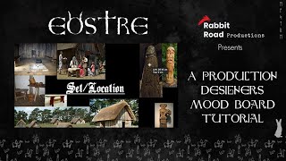 Eostre A Production Designers Mood Board Tutorial [upl. by Sumer]