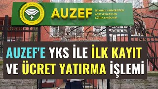 2024 Yks İle İstanbul Üniversitesi AUZEFe Yerleşenler Kayıtlarını Nasıl Yapacak Ücret Yatırma [upl. by Esyahc252]