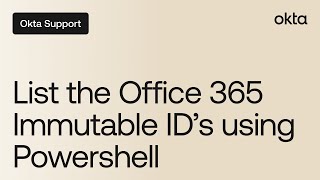List the Office 365 ImmutableIDs using Powershell  Okta Support [upl. by Kreiner980]