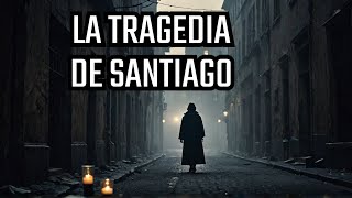 La Más TRISTE Y OSCURA Historia de Santiago [upl. by Nohsar502]