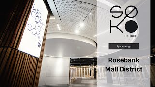 Designing the first space  Rosebank Mall District [upl. by Ecneitap]