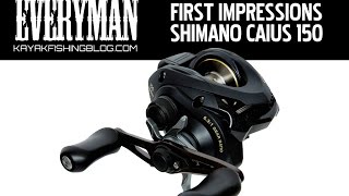 First Impressions Shimano Caius 150 EVERYMAN Series [upl. by Reppep]