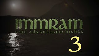 Immram – ein Adventskalender Nr 3 [upl. by Lewan948]