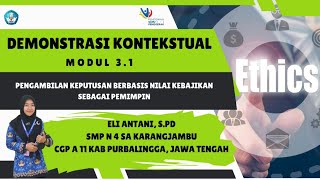 DEMONSTRASI KONTEKSTUAL MODUL 31 DILEMA ETIKA ELI ANTANI [upl. by Aikemahs]