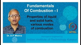 Lecture 05 Properties of liquid solid fuel and combustion modes [upl. by Nitsej]