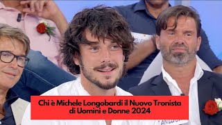 Chi è Michele Longobardi il Nuovo Tronista di Uomini e Donne 2024 [upl. by Saum]