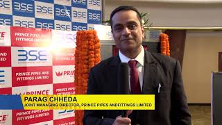 Shri Parag Chheda Joint MD Prince Pipes and Fittings Ltd shares his experience of listing on BSE [upl. by Ahsieit]