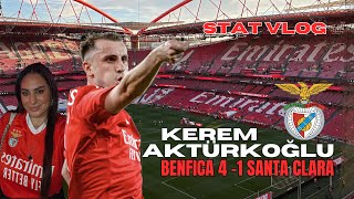 BENFICA’DA KEREM AKTÜRKOĞLU ŞOVU🪄❤️🇵🇹  Benfica 41 Santa Clara Estadio do Benfica stat store vlogu [upl. by Aiuqenehs]