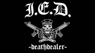 IED  deathdealer [upl. by Notanhoj]