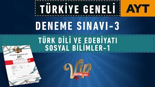 VİP YAYINLARI TÜRKİYE GENELİ DENEME SINAVI 3  AYT TÜRK DİLİ VE EDEBİYATI  SOSYAL BİLİMLER 1 [upl. by Dray]