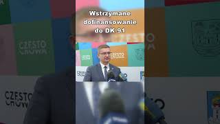 Wstrzymane dofinansowanie do DK 91 dofinansowanie uniaeuropejska budżet droga częstochowa [upl. by Aryek]