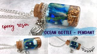 JustHandmade Epoxy resin ocean  sea bottle  pendant  tutorial  DIY [upl. by Eilrebma]