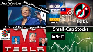 Tesla ER the Shills Flee AMD amp Lisa Su lets talk TikTok Ban amp Ukraine Funding SmallCaps in 2024 [upl. by Nerradal860]