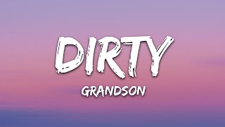 grandson  Dirty Lyrics [upl. by Enelkcaj]