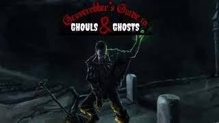 Graverobbers Guide to Ghouls and Ghosts DampD Character creation with GriizArctos [upl. by Brucie]