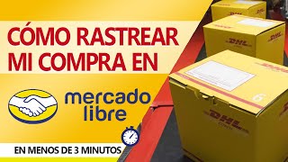 💡 MERCADO LIBRE CÓMO SEGUIR MI COMPRA EN DHL  TUTORIAL [upl. by Ayotas224]