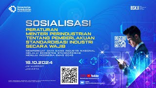 Sosialisasi Menteri Perindustrian Pemberlakuan Standardisasi Industri Secara Wajib tahun 2024 [upl. by Bettzel106]