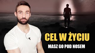 Jak odnajdziesz swój cel w życiu [upl. by Rehteh]