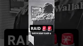 RAID in GOAT Class💀🚨jeewallah shorts pw physicswallah [upl. by Azila]