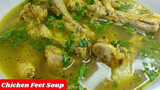 Chicken Feet Soup Recipe ❤  चिकन के पंजे का सूप  Chicken Leg Soup  Chicken Soup [upl. by Shinberg]