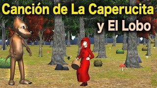 La canción del cuento de la caperucita roja y el lobo  Cuentos para niños en español [upl. by Sharia]