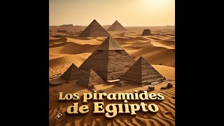 El misterio de las piramides de Egipto [upl. by Dleifrag]