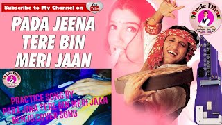 Pada Jeena Tere Bin Meri Jaan Full Song  Pardesi Babu  Udit NKavita K prectice song hdmusicdhun [upl. by Nediarb915]