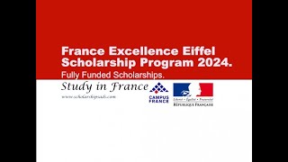 France Excellence Eiffel Scholarship Program 2024  Fully Funded Masters amp PhD Scholarships [upl. by Anuska]