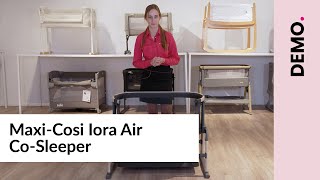 MaxiCosi Iora Air cosleeper  Demo [upl. by Okajima]