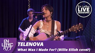 En Lefko LIVE SESSIONS TELENOVA  What Was I Made For Billie Eilish cover  En Lefko 877 [upl. by Nauhs]