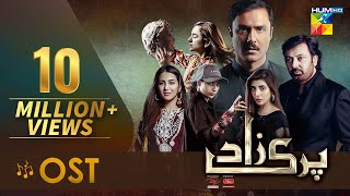 Parizaad  Full OST  Syed Asrar Shah  HUM TV  Drama [upl. by Ellecrad911]