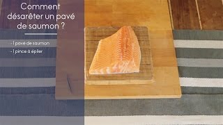 Recette  Comment désarêter un pavé de saumon  ELLE Cuisine [upl. by Debbie99]