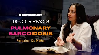 Doctor Reacts Pulmonary Sarcoidosis with Dr Mathai  Understanding Symptoms amp Treatment Options [upl. by Akirehs548]