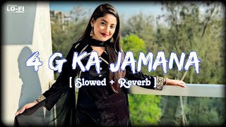 4 G Ka Jamana Lofi Song Slowed Reverb Haryanvi Songs lofi lofisongs slowedandreverb song viral [upl. by Stesha]