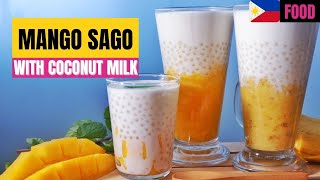 MANGO SAGO RECIPE WITH COCONUT MILK  How to make Mango Sago Dessert [upl. by Ralyks524]