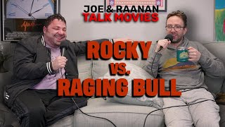 Joe amp Raanan Talk Movies  Episode 82  Rocky vs Raging Bull [upl. by Lotsirb703]