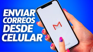 Como Enviar un Correo Electronico Por Gmail Desde Mi Celular  Telefono [upl. by Nisa153]