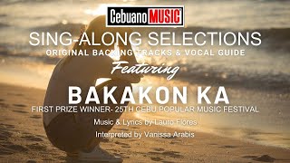 BAKAKON KA  1st Prize Winner 25th Cebu Pop Music Festival  Singalong Version [upl. by Salb]