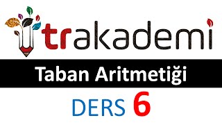 Taban Aritmetiği Konu Anlatımı Dersi Test 06 [upl. by Oitaroh838]