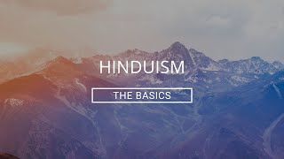 Hinduism The Basics [upl. by Adnael]