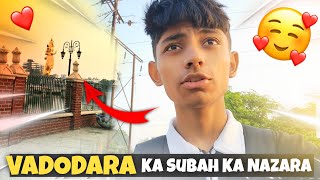 Vadodara Ka Subah Ka Nazara Omg 😲  Vadodara Vlog  Jayu Vlog [upl. by Damek]