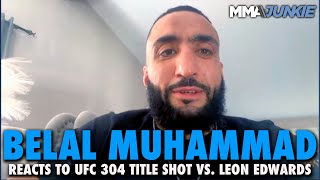 Belal Muhammad Vows to Do Everyone a Favor and Dethrone Coward Leon Edwards  UFC 304 [upl. by Gorga]