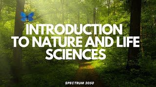 Introduction to Nature and Life Sciences [upl. by Barbee147]