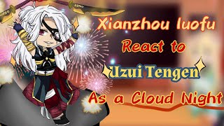 The Xianzhou Luofu react to Uzui Tengen as a Cloud NightRead DescriptionShortOriginal👀 [upl. by Aneram]