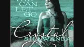 Crystal Shawanda  You can let Go [upl. by Denzil]